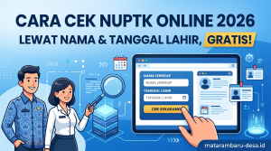 Cara Cek NUPTK Online 2026 Lewat Nama dan Tanggal Lahir, Gratis!