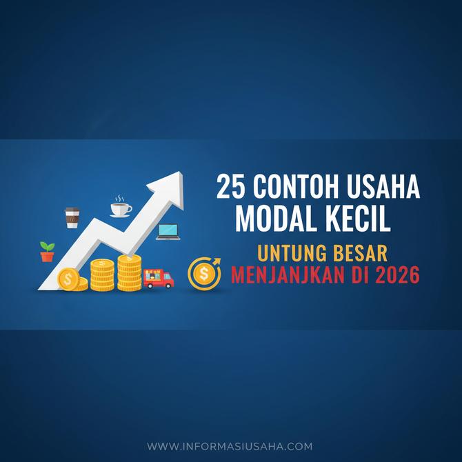 Thumbnail: 25 Contoh Usaha Modal Kecil Untung Besar yang Menjanjikan di 2026