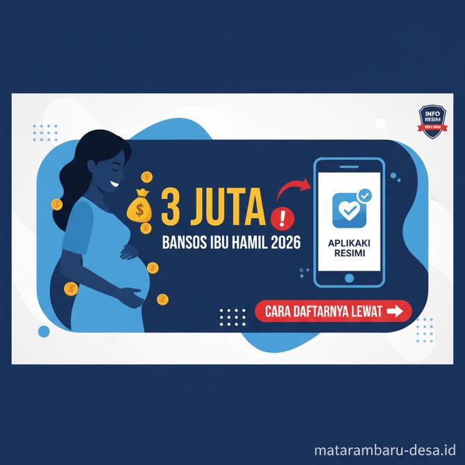 Thumbnail: Bansos Ibu Hamil 2026 Cair 3 Juta! Ini Cara Daftarnya Lewat Aplikasi Resmi
