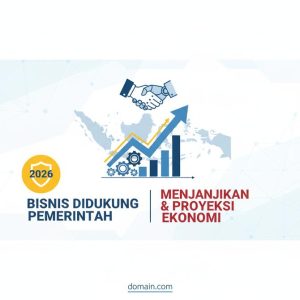 Thumbnail: Bisnis Didukung Pemerintah 2026 yang Menjanjikan, Lengkap dengan Proyeksi Ekonominya