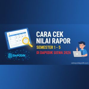 Thumbnail: Cara Cek Nilai Rapor Semester 1 sampai 5 di Dapodik Siswa 2026
