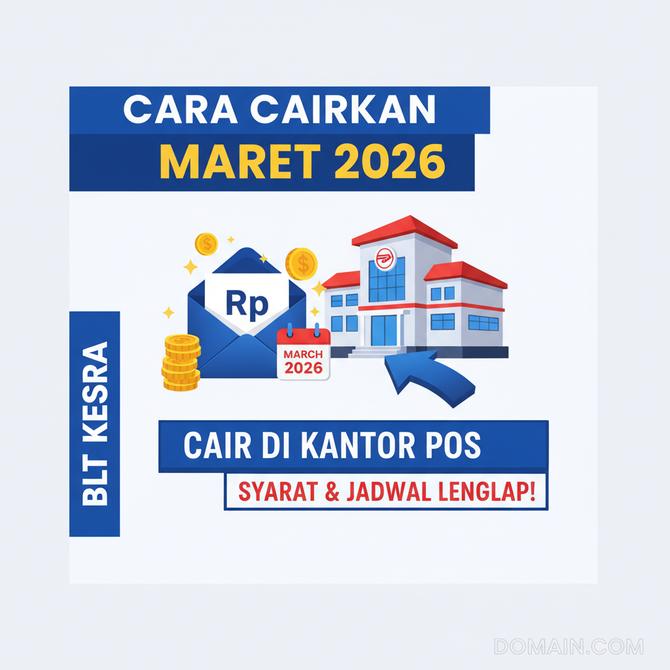 Thumbnail: Cara Mencairkan BLT Kesra Di Kantor Pos Maret 2026, Syarat Jadwal dan Panduan Lengkap!