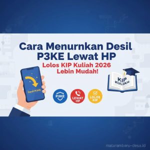 Thumbnail: Cara Menurunkan Desil P3KE Lewat HP, Lolos KIP Kuliah 2026 Lebih Mudah!