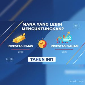 Thumbnail: Investasi Emas atau Saham 2026, Mana yang Lebih Menguntungkan Tahun Ini?