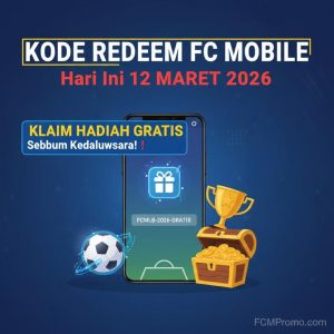 Thumbnail: Kode Redeem FC Mobile Hari Ini 12 Maret 2026, Klaim Hadiah Gratis Sebelum Kedaluwarsa!