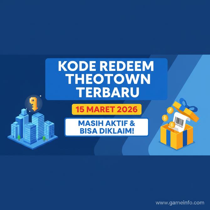 Thumbnail: Kode Redeem TheoTown Terbaru Hari Ini 15 Maret 2026, Masih Aktif dan Bisa Diklaim