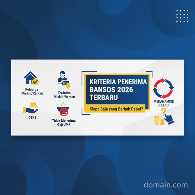 Thumbnail: Kriteria Penerima Bansos 2026 Terbaru, Siapa Saja yang Berhak Dapat?