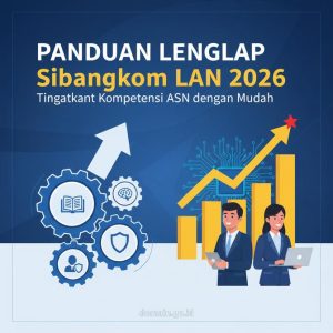Thumbnail: Panduan Lengkap Sibangkom LAN 2026 untuk Tingkatkan Kompetensi ASN dengan Mudah