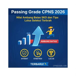 Thumbnail: Passing Grade CPNS 2026, Nilai Ambang Batas SKD dan Tips Lulus Seleksi Terbaru