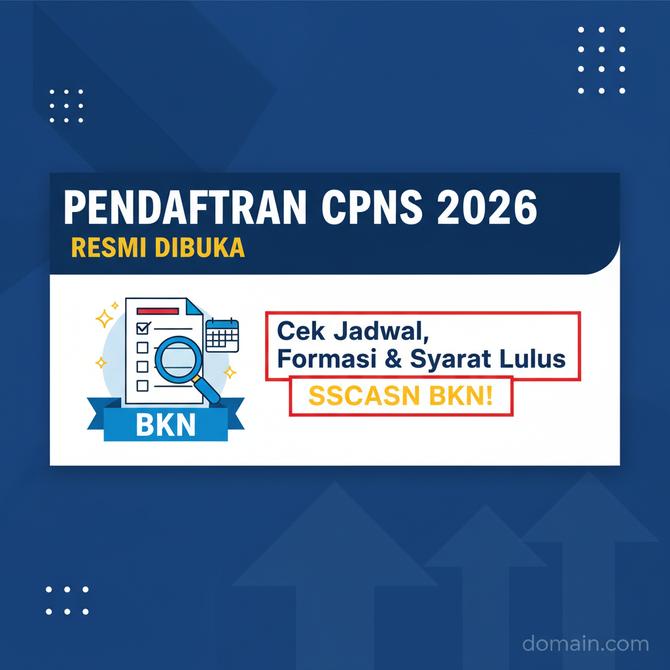 Thumbnail: Pendaftaran CPNS 2026 Resmi Dibuka, Cek Jadwal Formasi dan Syarat Lulus SSCASN BKN!