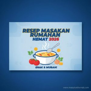 Thumbnail: Resep Masakan Rumahan Sederhana Sehari-hari Hemat 2026, Enak dan Murah!