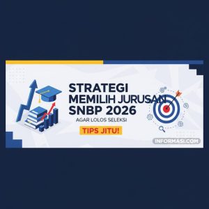 Thumbnail: Strategi Memilih Jurusan SNBP 2026 Agar Lolos Seleksi, Tips Jitu!
