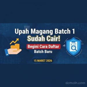 Thumbnail: Upah Magang Batch 1 Sudah Cair! Begini Cara Daftar Batch Baru 15 Maret 2026